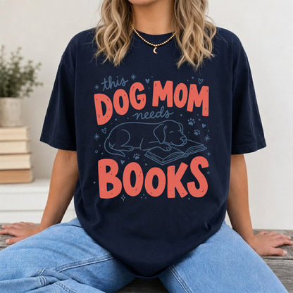 Dog Mom Needs Books Cotton T-Shirt | Dog Lover & Reader Gift Navy