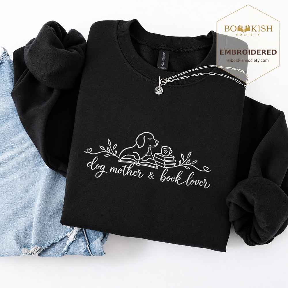 Dog Mother & Book Lover Embroidered Sweatshirt | Dog Lover & Reader Gift Black