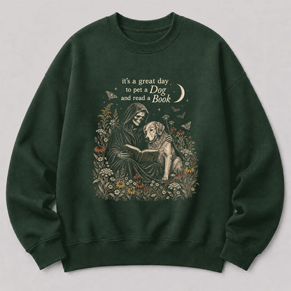 It's A Great Day To Pet A Dog And Read A Book Crewneck Sweatshirt | Gift Forest Green