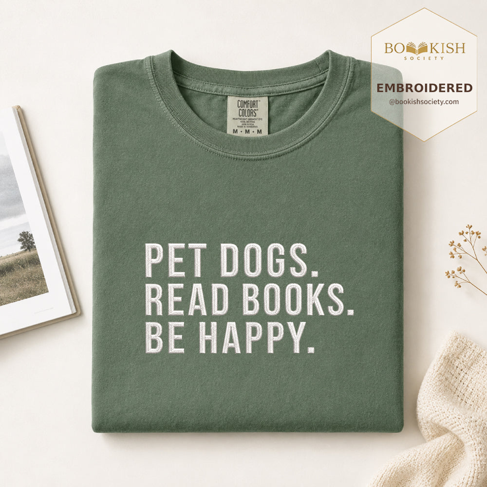Pet Dogs Read Books Be Happy Embroidered Comfort Color® T-shirt | Book Lover Gift Moss