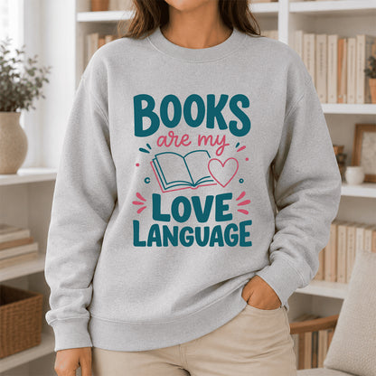 Books Are My Love Language Crewneck Sweatshirt | Reader Gift Sport Grey