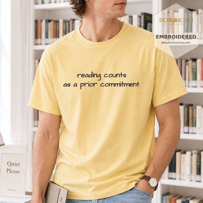Embroidered Reading Counts As A Prior Commitment Comfort Color® T-shirt Book Lover Gift Butter