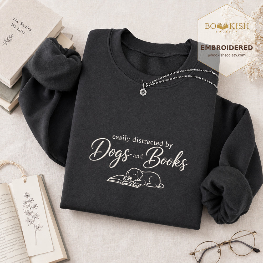 Easily Distracted By Dogs And Books Embroidered Sweatshirt | Reader Gift Dark Heather