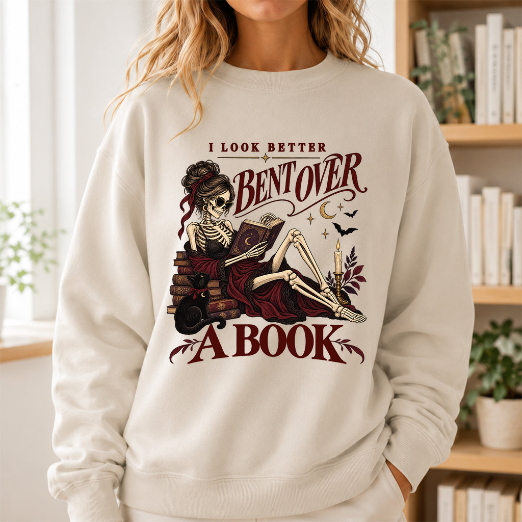 I Look Better Bent Over A Book Printed Sweatshirt | Spicy Book Lover Gift Sand