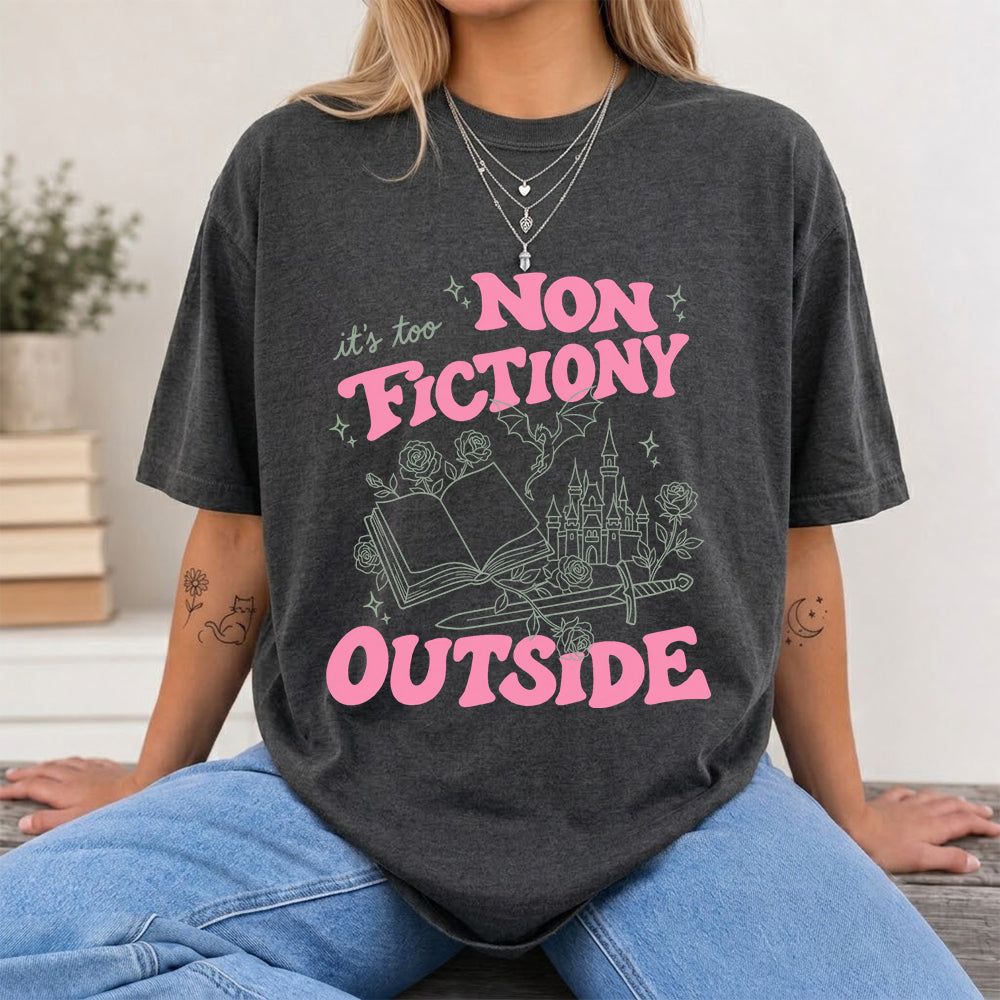 It's Too Nonfictiony Outside Cotton T-Shirt | Introvert Book Lover Gift Dark Heather
