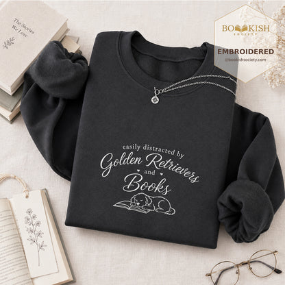 Easily Distracted By Golden Retrievers And Books Embroidered Sweatshirt | Reader Gift Dark Heather
