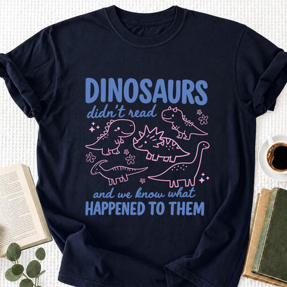Dinosaurs Didn't Read Softstyle T-Shirt | Book Lover Gift Navy