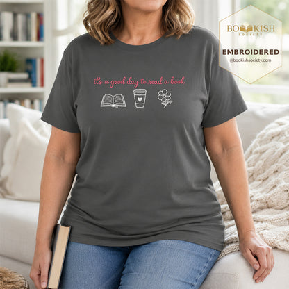 It's a Good Day Embroidered Comfort Color® T-shirt | Book Lover Gift Pepper