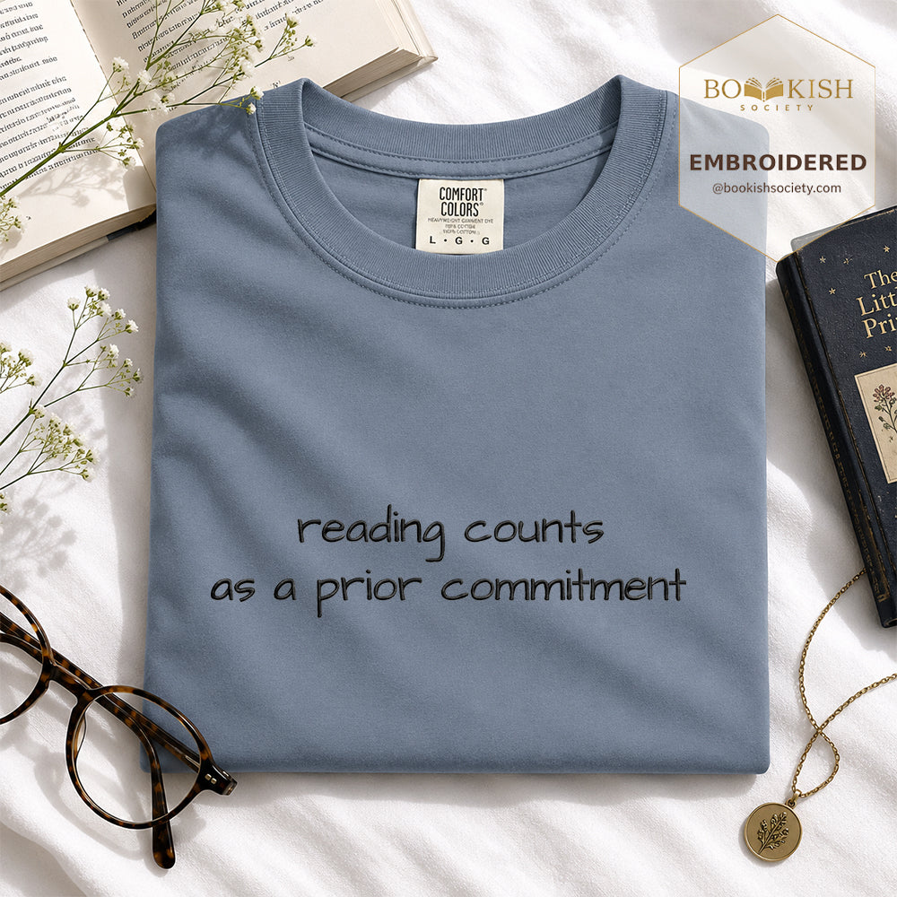 Embroidered Reading Counts As A Prior Commitment Comfort Color® T-shirt Book Lover Gift Blue Jean