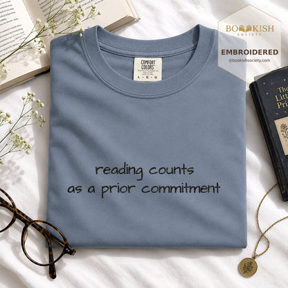 Embroidered Reading Counts As A Prior Commitment Comfort Color® T-shirt Book Lover Gift Blue Jean