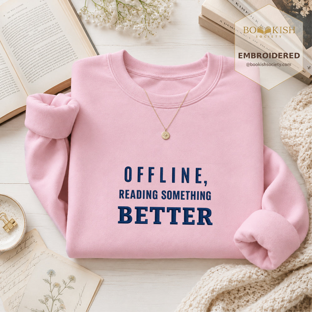Offline Reading Something Better Embroidered Sweatshirt | Reader Gift Light Pink