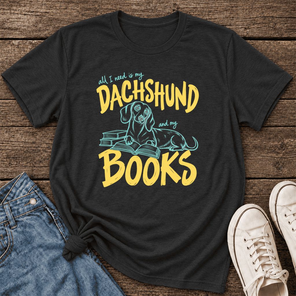 All I Need Is My Dachshund And My Books Ultra-Soft Cotton T-Shirt | Gift Black Heather