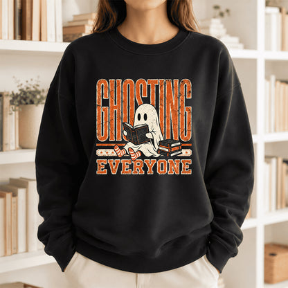 Ghosting Everyone Printed Sweatshirt | Halloween Book Lover Gift Black