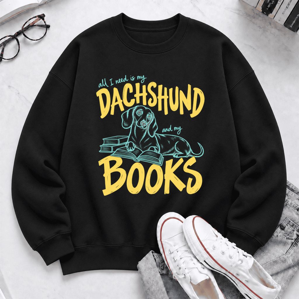 All I Need Is My Dachshund And My Books Softstyle Sweatshirt | Gift Black