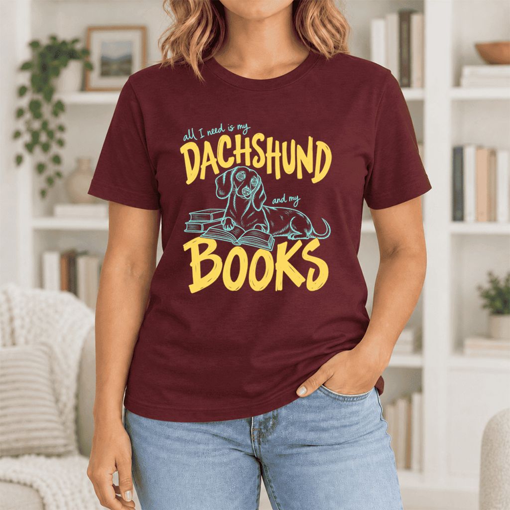 All I Need Is My Dachshund And My Books Ultra-Soft Cotton T-Shirt | Gift Maroon