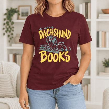 All I Need Is My Dachshund And My Books Ultra-Soft Cotton T-Shirt | Gift Maroon