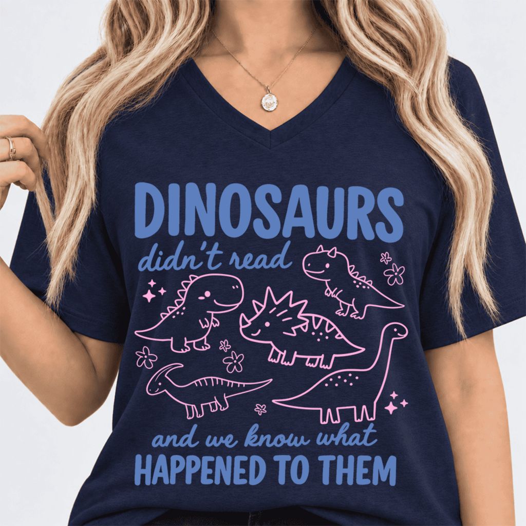 Dinosaurs Didn'T Read Ultra-Soft V-Neck | Funny Book Lover Gift Navy