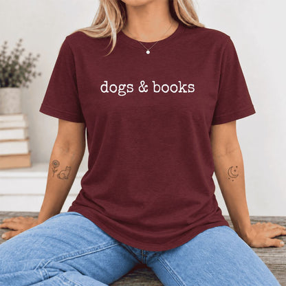 Dogs & Books Ultra-Soft Cotton T-Shirt | Dog Lover & Reader Gift Maroon