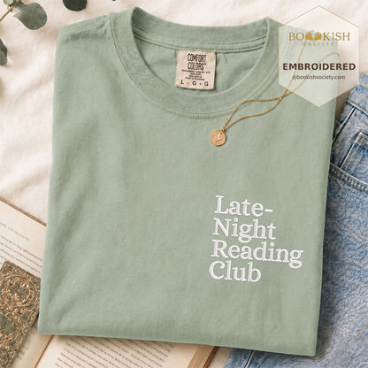 Late Night Reading Club Embroidered Comfort Color® T-shirt | Book Lover Gift Bay