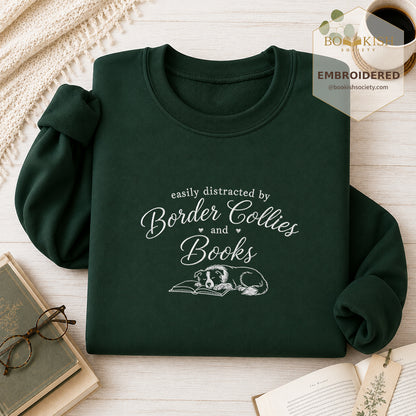 Easily Distracted By Border Collies And Books Sport Embroidered Sweatshirt | Reader Gift Forest Green