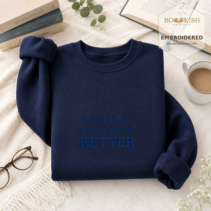 Offline Reading Something Better Embroidered Sweatshirt | Reader Gift Navy