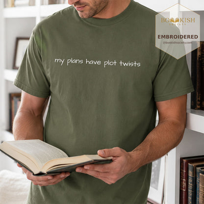 Embroidered My Plans Have Plot Twists Comfort Color® T-shirt Book Lover Gift Hemp