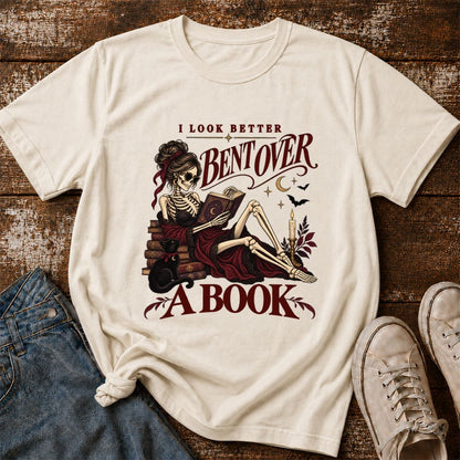 I Look Better Bent Over A Book Printed T-Shirt | Spicy Book Lover Gift Natural