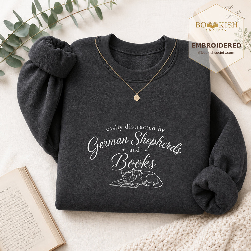 Easily Distracted By German Shepherds And Books Embroidered Sweatshirt | Reader Gift Dark Heather
