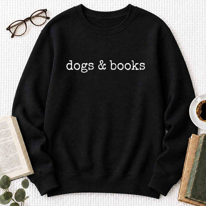 Dogs & Books Crewneck Sweatshirt | Dog Lover & Reader Gift Black