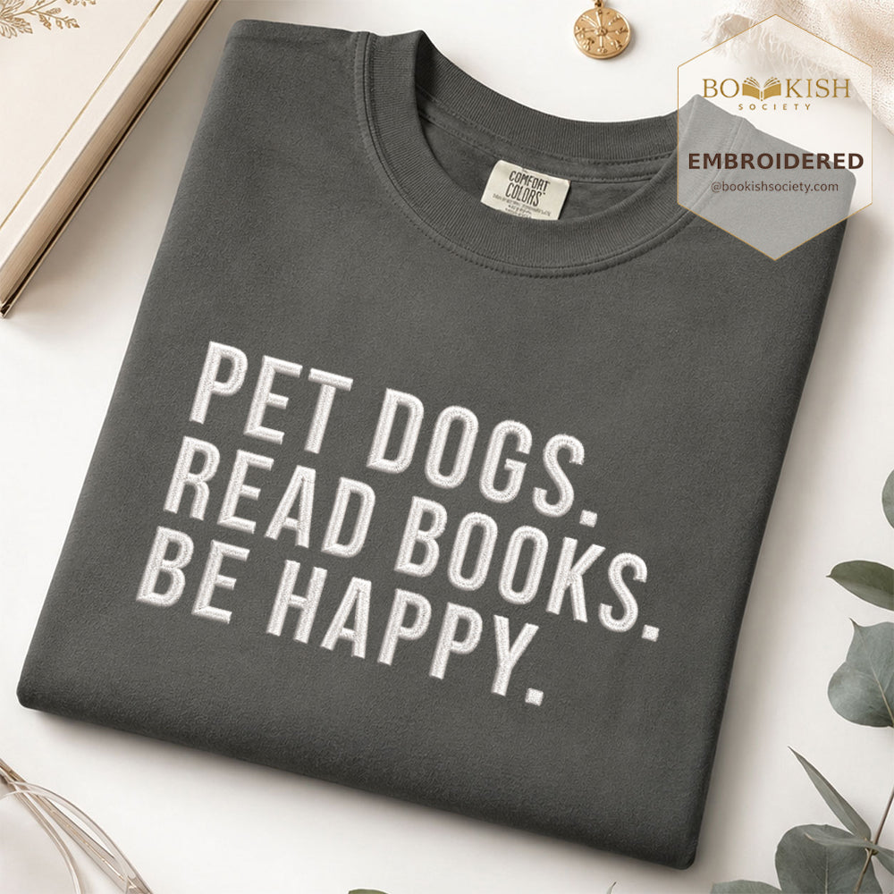 Pet Dogs Read Books Be Happy Embroidered Comfort Color® T-shirt | Book Lover Gift Pepper