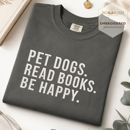Pet Dogs Read Books Be Happy Embroidered Comfort Color® T-shirt | Book Lover Gift Pepper