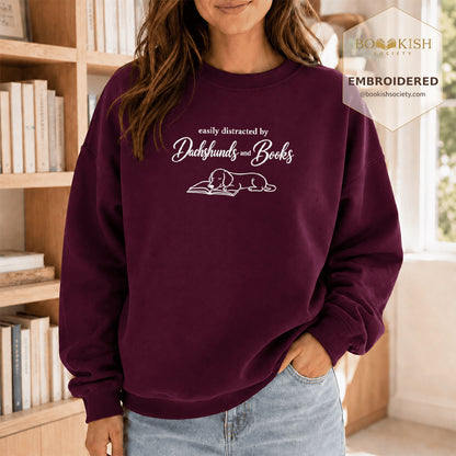 Easily Distracted By Dachshunds And Books Embroidered Sweatshirt | Reader Gift Maroon