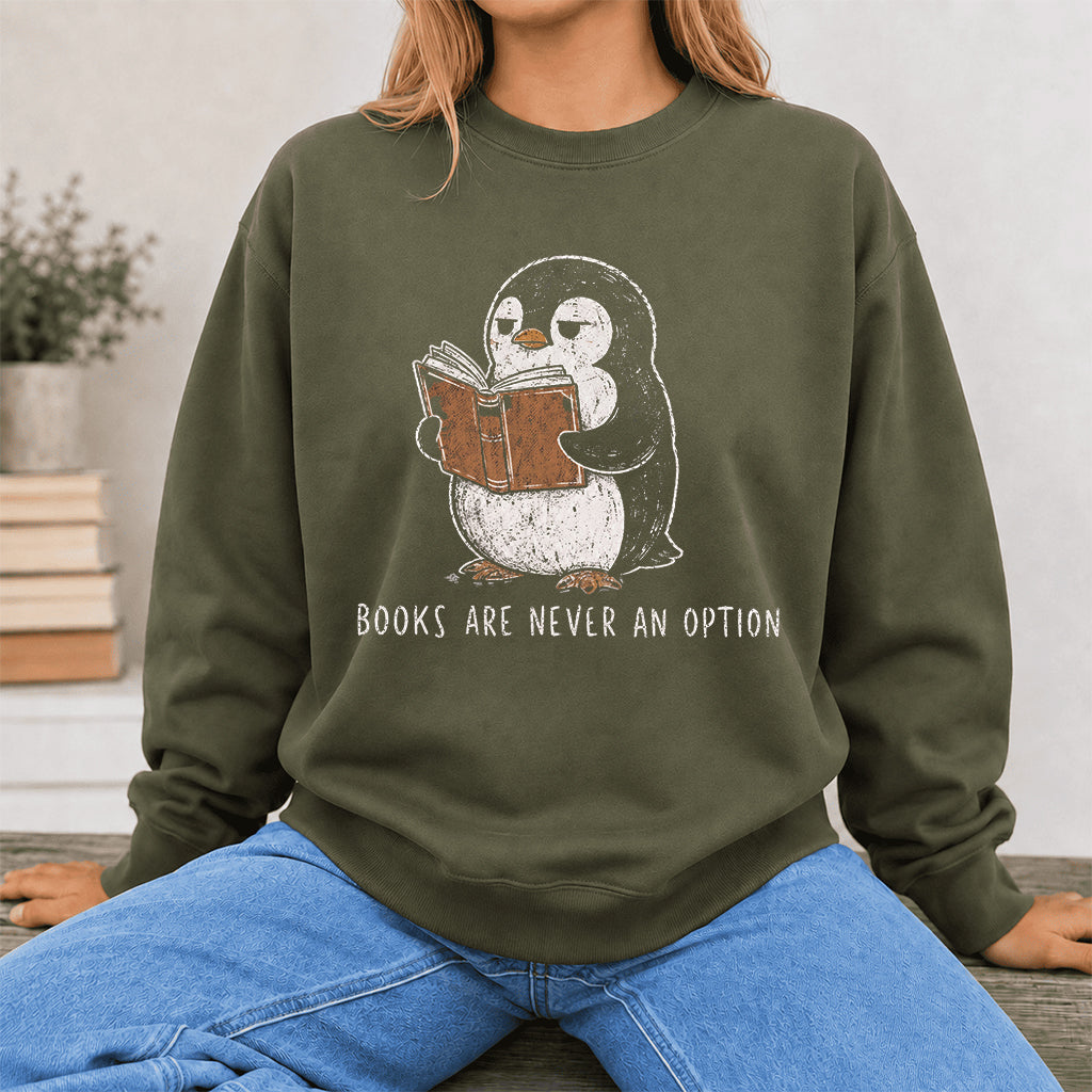 Flight Was Never An Option Crewneck Sweatshirt | Reader Gift Military Green