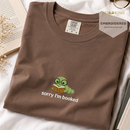 Sorry I'm Booked Embroidered Comfort Color® T-shirt | Book Lover Gift Espresso