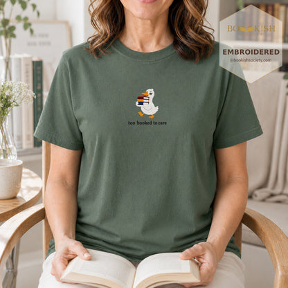 Too Booked To Care Embroidered Comfort Color® T-shirt | Book Lover Gift Moss