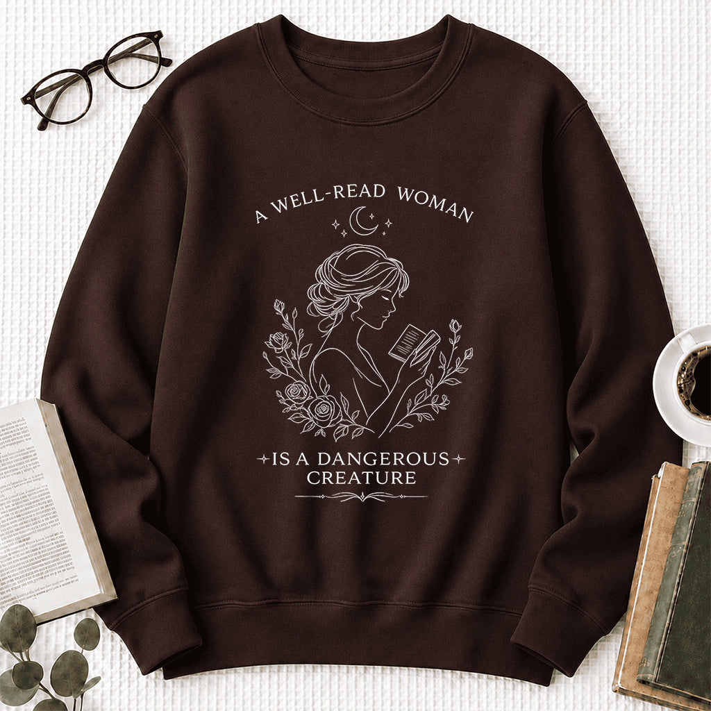 A Well Read Woman Is A Dangerous Creature Crewneck Sweatshirt | Reader Gift Dark Chocolate
