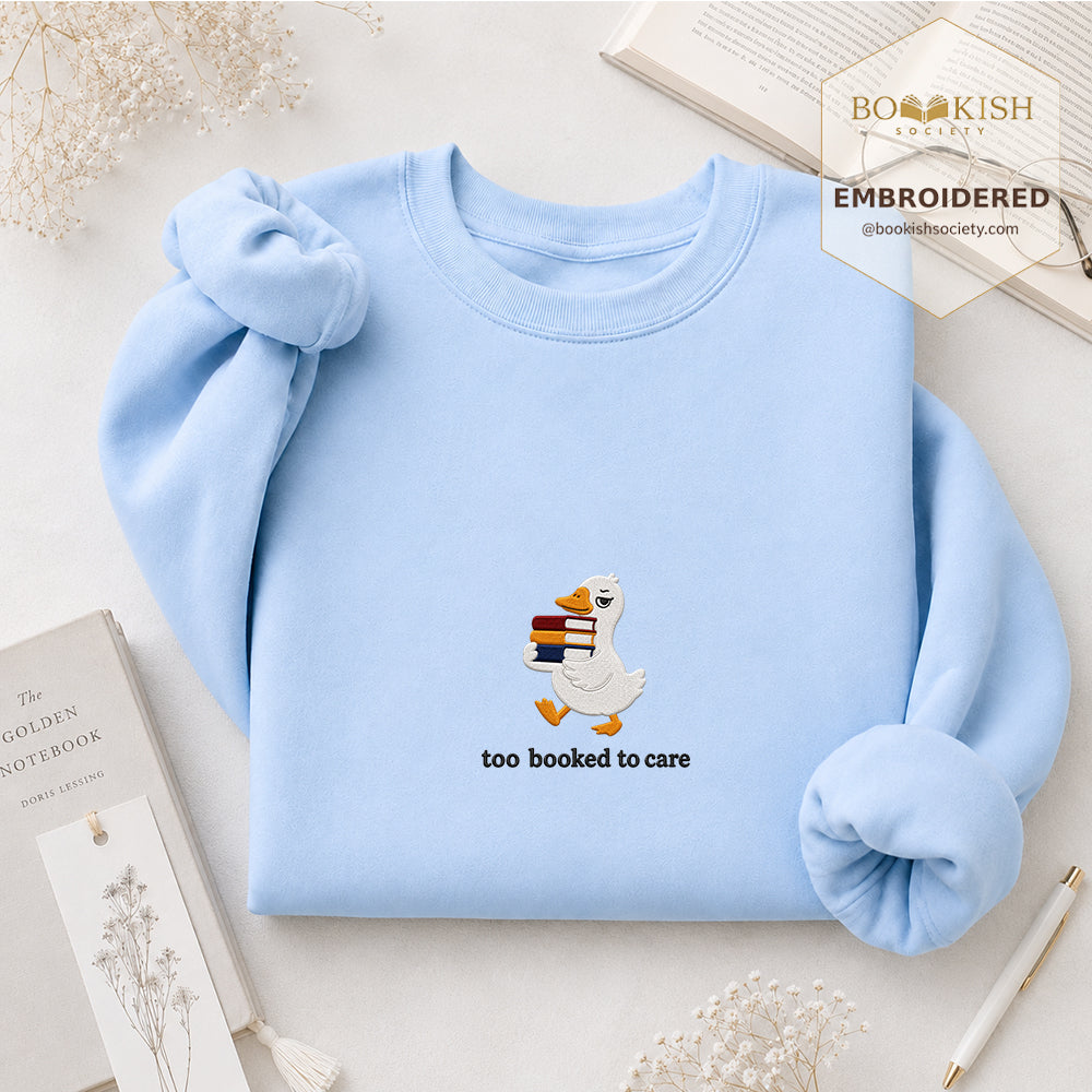 Too Booked To Care Embroidered Sweatshirt | Reader Gift Light Blue