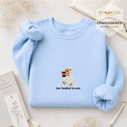 Too Booked To Care Embroidered Sweatshirt | Reader Gift Light Blue