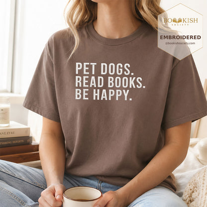 Pet Dogs Read Books Be Happy Embroidered Comfort Color® T-shirt | Book Lover Gift Espresso