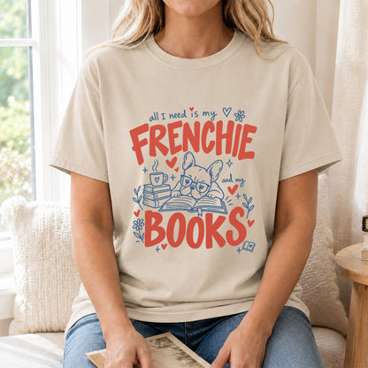 All I Need Is My Frenchie And My Books Cotton T-Shirt | Frenchie Dog Lover & Reader Gift Sand