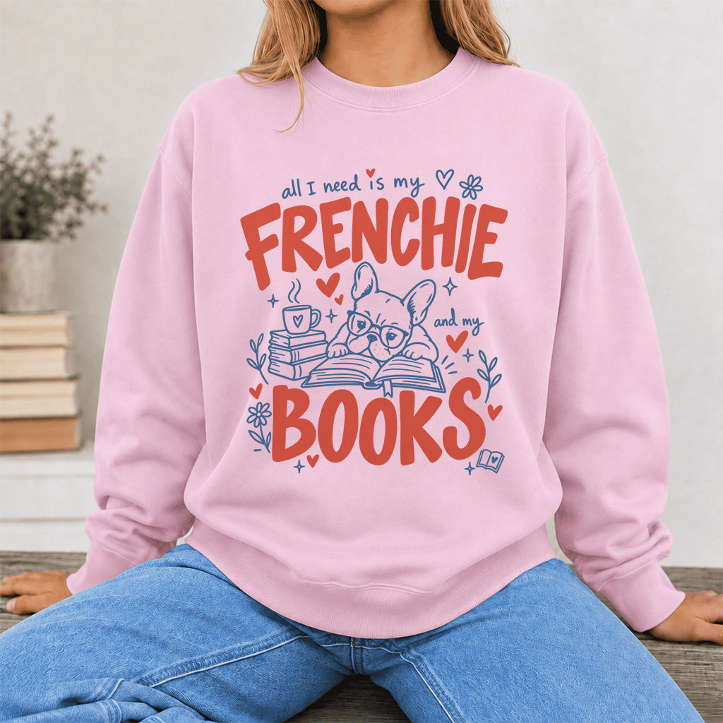 All I Need Is My Frenchie And My Books Crewneck Sweatshirt | Dog Lover & Reader Gift Light Pink