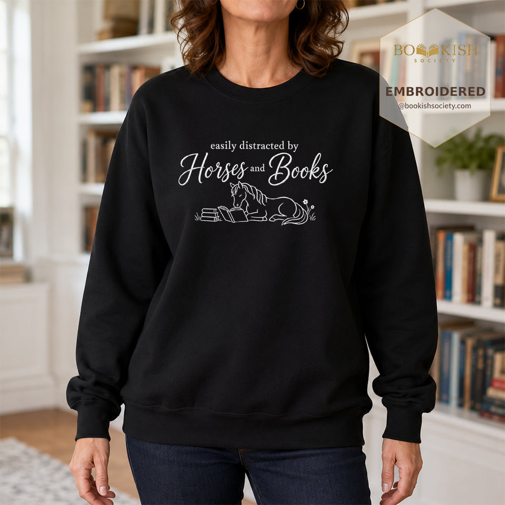 Easily Distracted By Horses And Books Embroidered Sweatshirt | Reader Gift Black