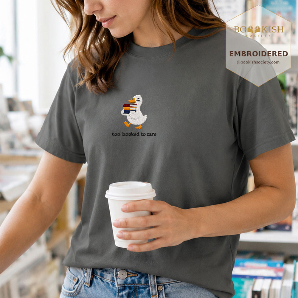 Too Booked To Care Embroidered Comfort Color® T-shirt | Book Lover Gift Pepper