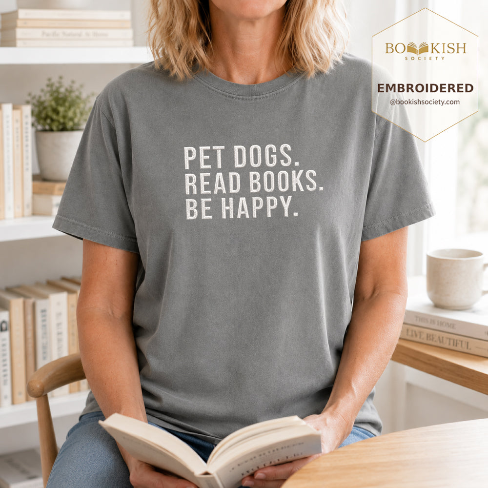 Pet Dogs Read Books Be Happy Embroidered Comfort Color® T-shirt | Book Lover Gift Granite