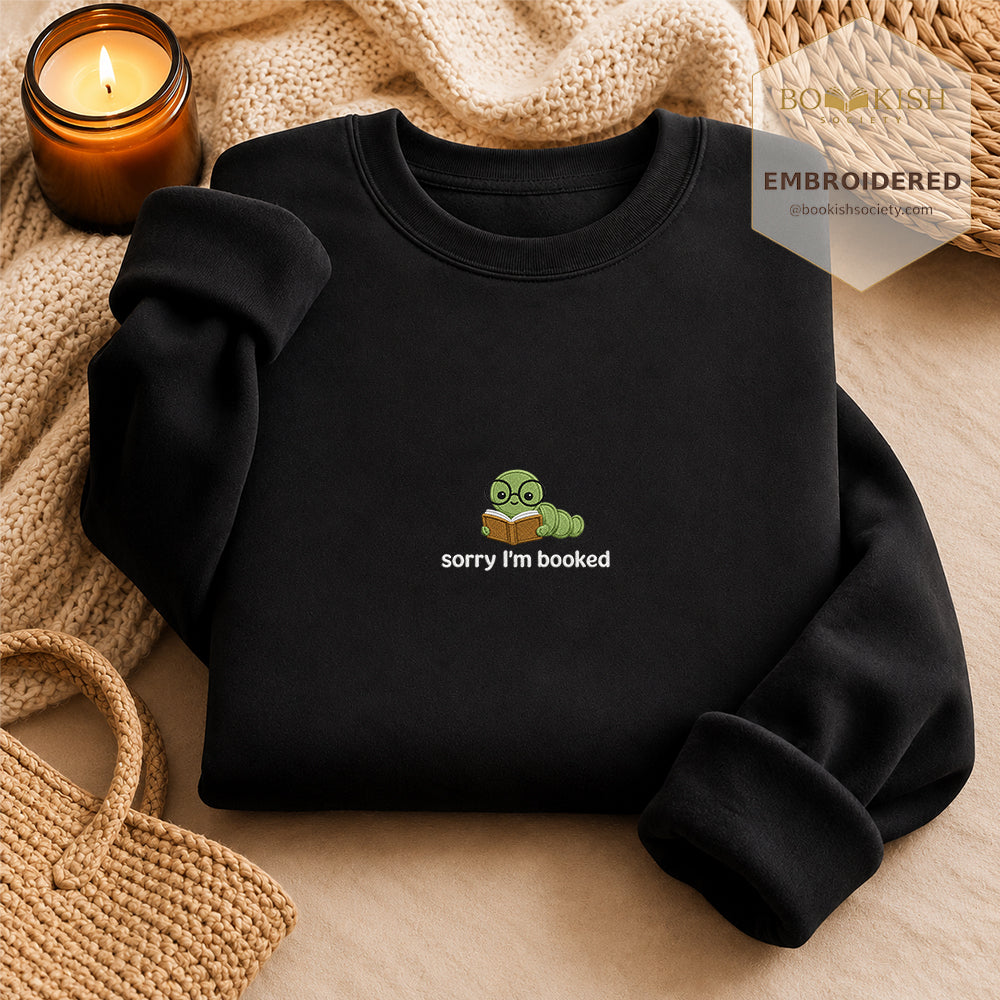 Sorry I'm Booked Embroidered Sweatshirt | Reader Gift Black