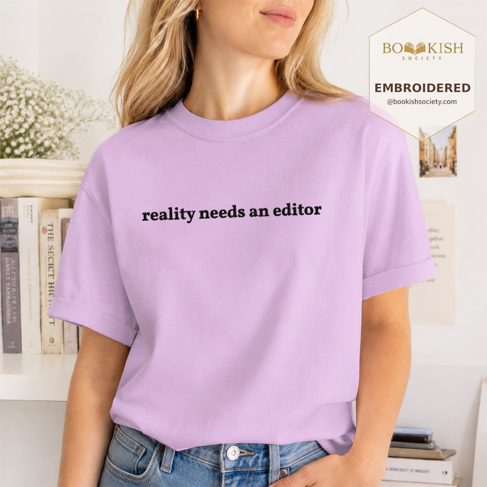 Embroidered Reality Needs An Editor Comfort Color® T-shirt Book Lover Gift Orchid