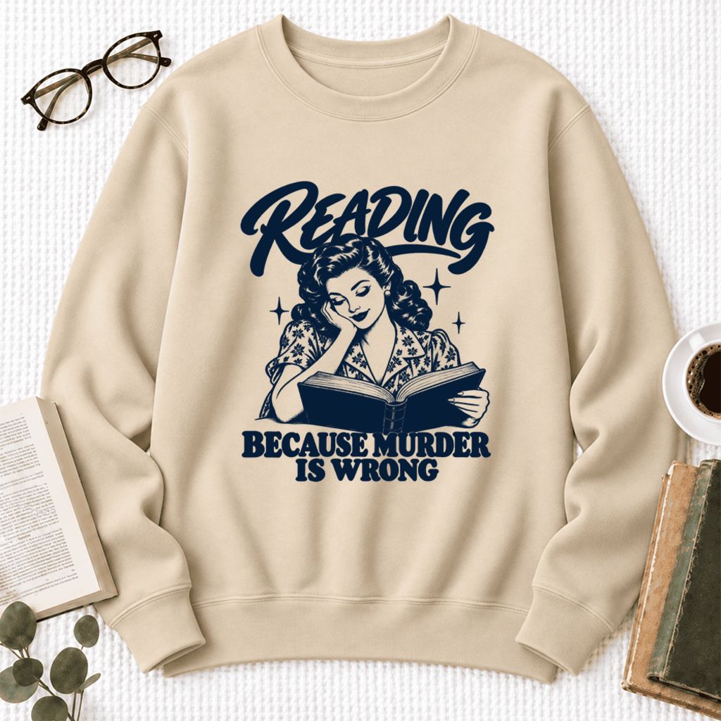 Reading Because Murder Is Wrong Softstyle Sweatshirt | Funny Book Lover Gift Sand