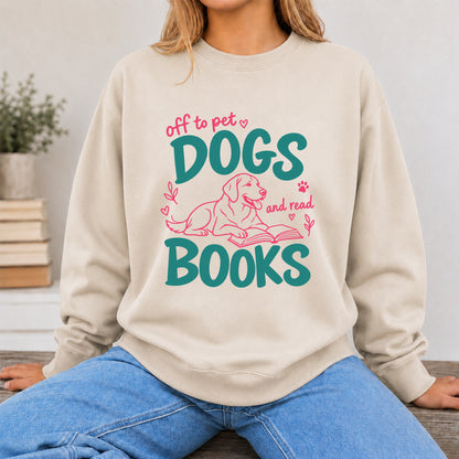 Off To Pet Dogs And Read Books Crewneck Sweatshirt | Dog Lover & Reader Gift Sand