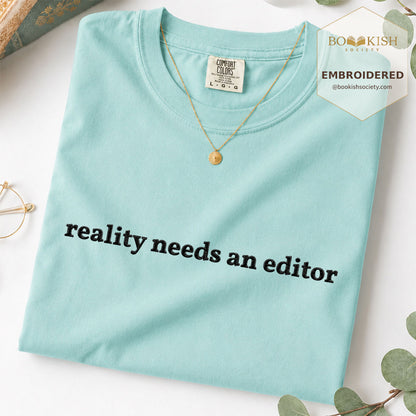 Embroidered Reality Needs An Editor Comfort Color® T-shirt Book Lover Gift Chalky Mint