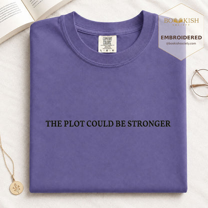 Embroidered The Plot Could Be Stronger Comfort Color® T-shirt Book Lover Gift Grape
